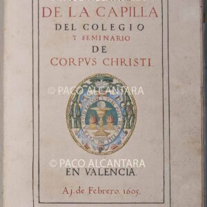 Constituciones de la Real Capilla del Corpus Christi. 1605.